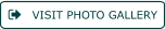 VISIT PHOTO GALLERY