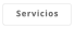 Servicios